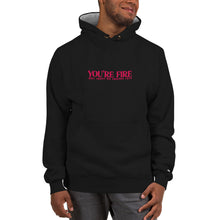 Load image into Gallery viewer, You&#39;re Fire Ruby Champion Hoodie
